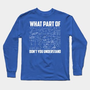 What Part Of Math 1 Long Sleeve T-Shirt